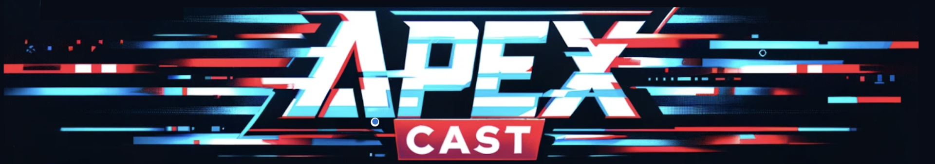 Apex cast/エペキャス